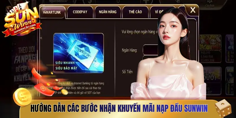 Hướng dẫn các bước nhận khuyến mãi nạp đầu Sunwin