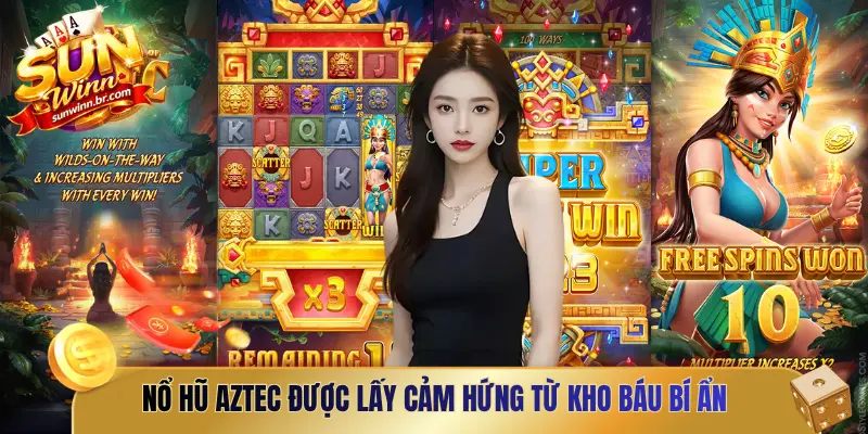 Nổ hũ Aztec được lấy cảm hứng từ kho báu bí ẩn của nền văn minh Aztec cổ đại