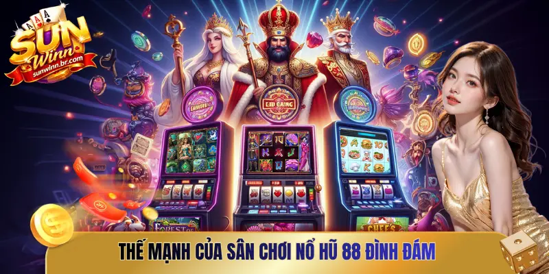 Thế mạnh của sân chơi nổ hũ 88 đình đám