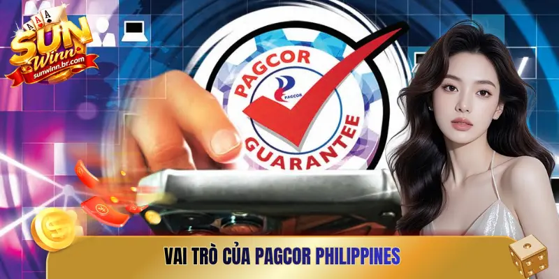 Vai trò của PAGCOR Philippines